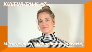 KulturTalk 7 Mira Hespers Wohnzimmerkonzerte [upl. by Shrier952]