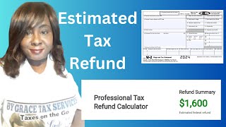 Estimated tax refund using 2023 IRS Professional Tax Software Calculator [upl. by Sillig774]