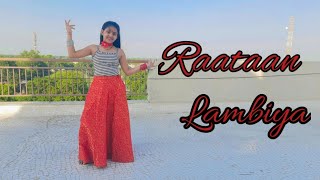 Raataan Lambiya  तेरी मेरी गला होगी मशहूर Shershaah  Dance Cover Tanvi Janghu [upl. by Faber]