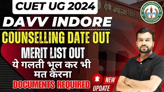 DAVV INDORE COUNSELLING SCHEDULE AND MERIT LIST  CUET UG 2024 [upl. by Acinnad]