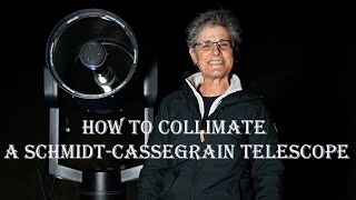 HOW TO COLLIMATE A SCHMIDTCASSEGRAIN TELESCOPE [upl. by Nahtonoj378]