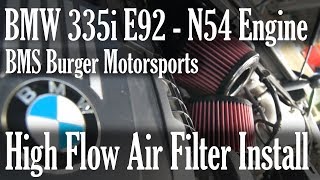 BMW E92 N54 High Flow Air Filter Install [upl. by Aekerly]