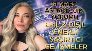 💯 AKLIMDAKİ KİŞİ ERİL amp DİŞİL ENERJİ ŞAŞIRTICI AÇILIM 14 MART ASTROLOJİK YORUMU astroloji tarot [upl. by Audris]