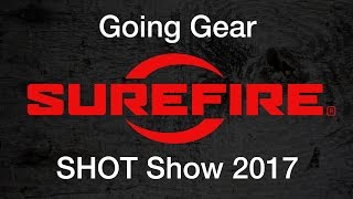 Surefire New Flashlights and Headlamps  SHOT Show 2017 [upl. by Mikes961]