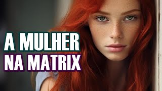 O que acontece com as mulheres na MATRIX  Magda Mariolani [upl. by Adnwahsal]