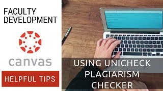 Using Unicheck Plagiarism Checker in Canvas [upl. by Ailaza]