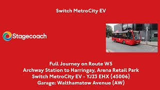 Full Journey  W5  Archway to Harringay Arena Retail Park  Switch MetroCity EV  45006 YJ23 EHX [upl. by Anar68]