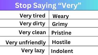 Stop Saying “Very”  Learn 100 Synonyms  Advance Vocabulary [upl. by Torruella]