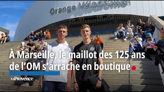 À Marseille le maillot des 125 ans de lOM sarrache en boutique [upl. by Verlie298]