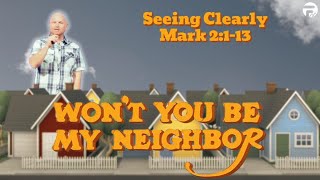 Seeing Clearly  Wont You Be My Neighbor  Mark 2 113 [upl. by Yeneffit]