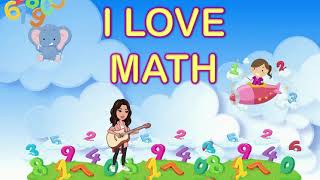 MATH SONG  I LOVE MATH [upl. by Ahsitul]