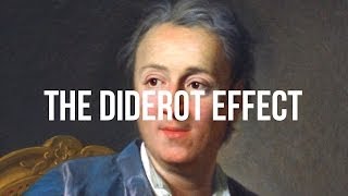 The Diderot Effect [upl. by Sayce]