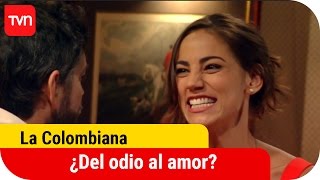 ¿Del odio al amor  La Colombiana [upl. by Erodisi]