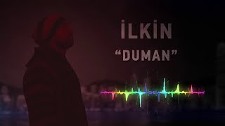 İlkin  Duman audio [upl. by Ettezzil]