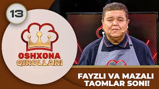 Oshxona Qirollari 2Mavsum 13son FAYZLI VA MAZALI TAOMLAR SONI 02092023 [upl. by Alonzo804]