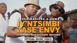 Reece Madlisa amp Zuma  Iyntsimbi Zase Envy Official Music Video [upl. by Noirret]