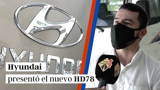 Hyundai presentó el nuevo HD78 con el entre ejes más largo del segmento [upl. by Aicile40]