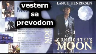 Vestern sa prevodom  Gunfighters Moon 1995 [upl. by Colt675]