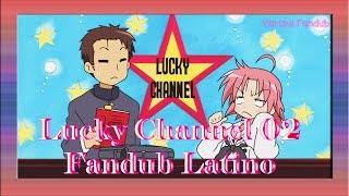 Lucky Channel 02  Fandub Latino [upl. by Nalo]