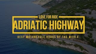 Best Motorcycle Roads ep4 Adriatic Highway [upl. by Kathye784]