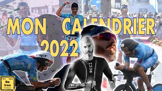 Mon calendrier de course 2022  2 Championnats du Monde  3 Ironman et 2 703 pour le moment 😏 [upl. by Anoynek]