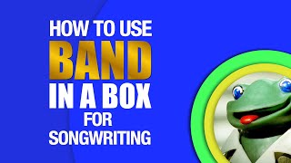 How to use Band in a Box for Songwriting [upl. by Amimej800]