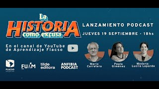 La historia como excusa  Lanzamiento podcast [upl. by Ahtelat]