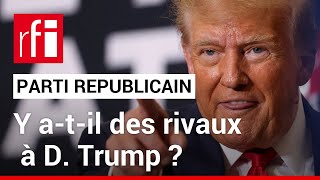 Primaires aux ÉtatsUnis  qui peut battre Donald Trump  • RFI [upl. by Horst]