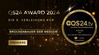 🏆 QS24Award 2024 Brückenbauer der Medizin [upl. by Dougherty]