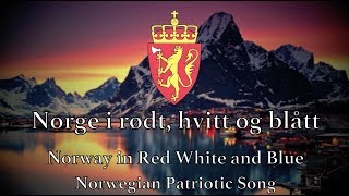 Norwegian Patriotic Song Norway in red white and blue [upl. by Elesig47]