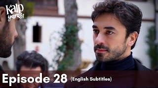 Kalp Yarası  Episode 28 English Subtitles [upl. by Irep]