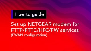 How to set up a NETGEAR modem for FTTPFTTCHFCFW services  Superloop Customer Support [upl. by Mosenthal261]