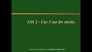 IAS 2  STOCKS  Cas 3 [upl. by Cindie140]