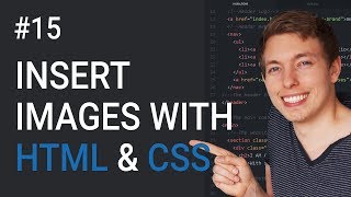 15 How to Insert Images Using HTML and CSS  Learn HTML and CSS  Full Course For Beginners [upl. by Enaled]