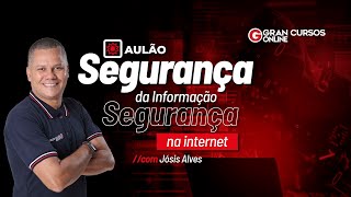 Aulão de Segurança da Informação  Segurança na internet com Jósis Alves [upl. by Eloc]