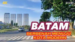 4K BATAM BERBENAH MENUJU KOTA MODERN  KAWASAN BATAM CENTRE [upl. by Fitts123]