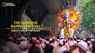 The Glorious Ganpati Festival  Indias Mega Festivals  National Geographic [upl. by Favian706]