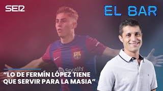 quotLo de Fermín López tiene que servir para futuros jugadores de La Masiaquot [upl. by Adan]