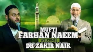 Mufti Farhan Naeem Welcomes Dr Zakir Naik [upl. by Hazlip837]