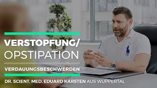 Verstopfung  Obstipation  Verdauungsbeschwerden  Dr Eduard Karsten [upl. by Yeaton]