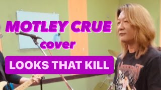 LOOKS THAT KILL  MOTLEY CRUE cover [upl. by Mahau]