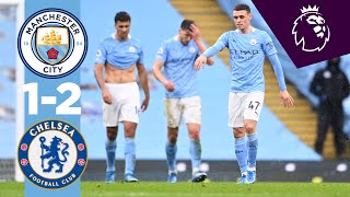 HIGHLIGHTS  Man City 12 Chelsea City miss chance to clinch Title [upl. by Grimonia]