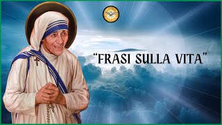 Madre Teresa di Calcutta  Frasi sulla Vita [upl. by Analrahc206]