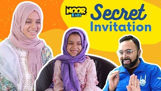 SECRET INVITE Islamic Stories for Kids  Noor Kids  Maryam Masud amp Fatima Masud [upl. by Marie-Jeanne]