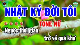 Karaoke Nhật Ký Đời Tôi Tone Nữ Nhạc Sống Bolero Beat Chuẩn Dễ Hát  Cẩm Tiên Organ [upl. by Sofie632]