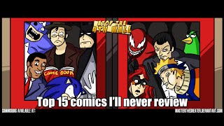 Top 15 Comics Ill Never Review  Atop the Fourth Wall [upl. by Greenberg]