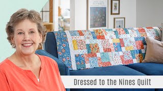 How to Make a Dressed to the Nines Quilt  Free Quilting Tutorial [upl. by Burny102]