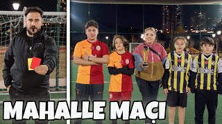 ANNEMLE MAHALLE MAÇI YAPTIK CHALLENGE  SÜPER KUPASINA [upl. by Ettesus185]