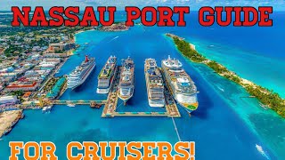 Nassau Bahamas PORT GUIDE for FIRST TIME CRUISERS [upl. by Elirpa]