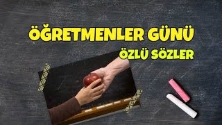 Öğretmenler Günü  Özlü Sözler Dünyadan [upl. by Notfol]